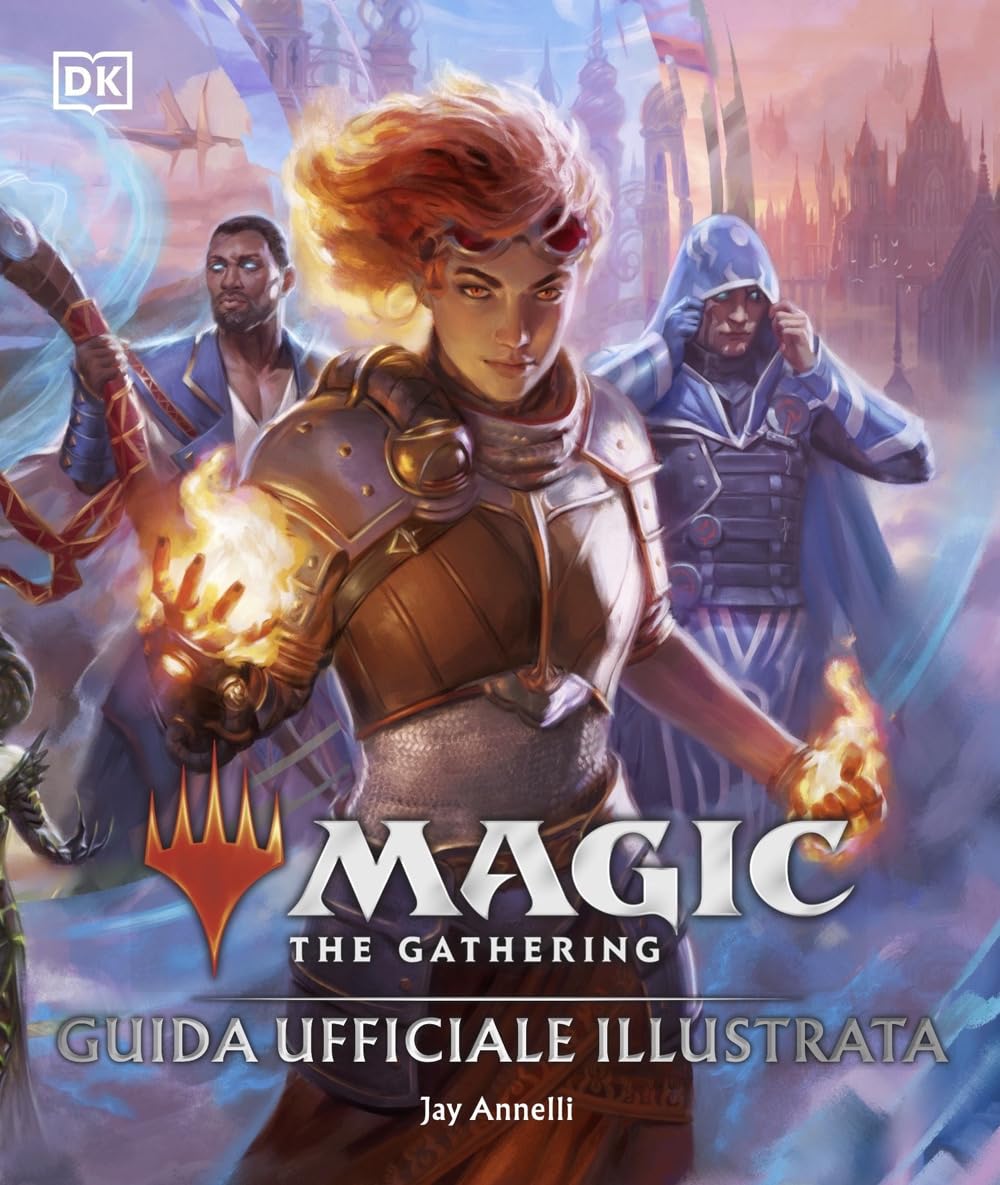 Magic The Gathering - Guida Ufficiale Illustrata